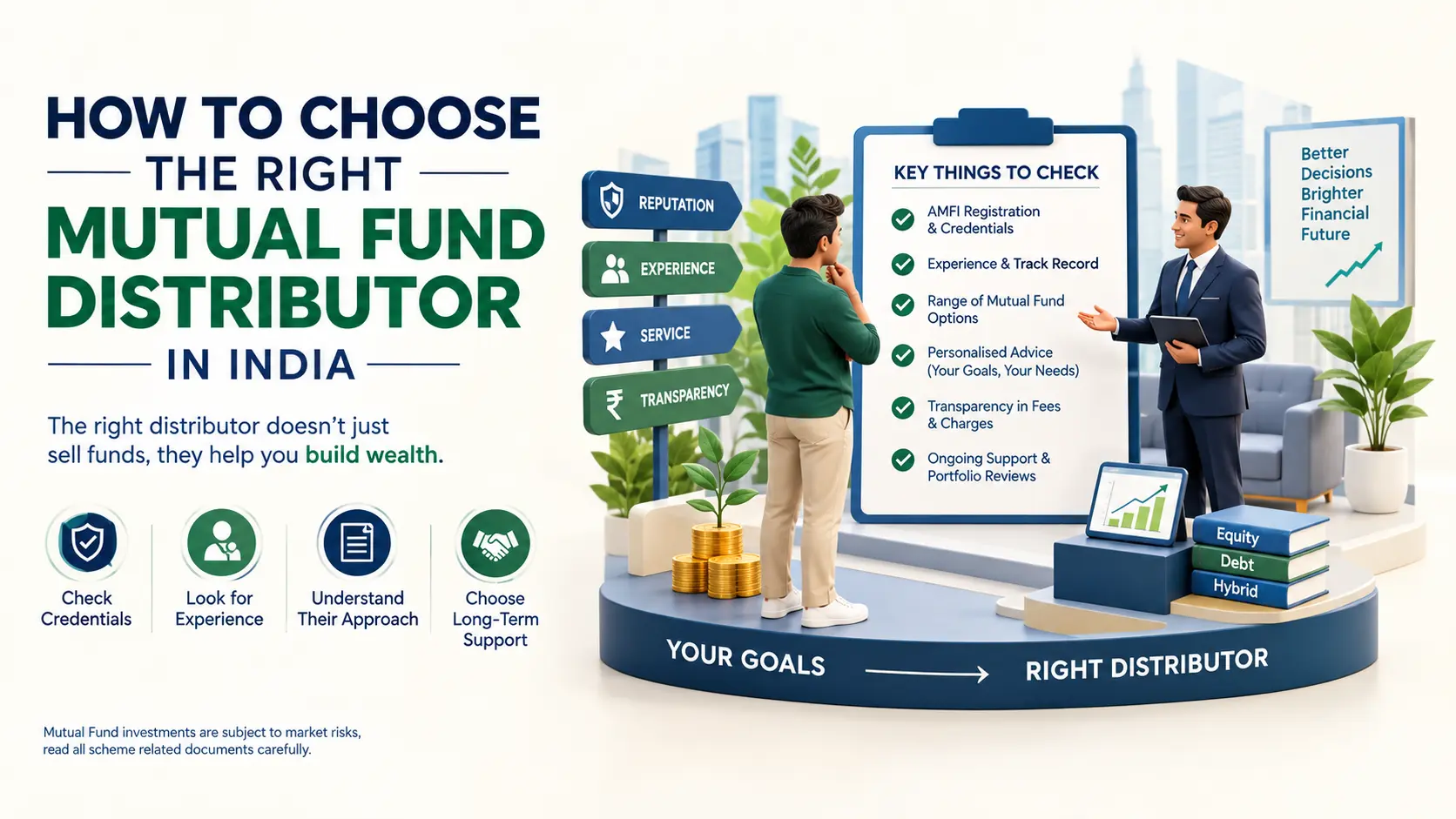 How to Choose the Right Mutual Fund Distributor in India